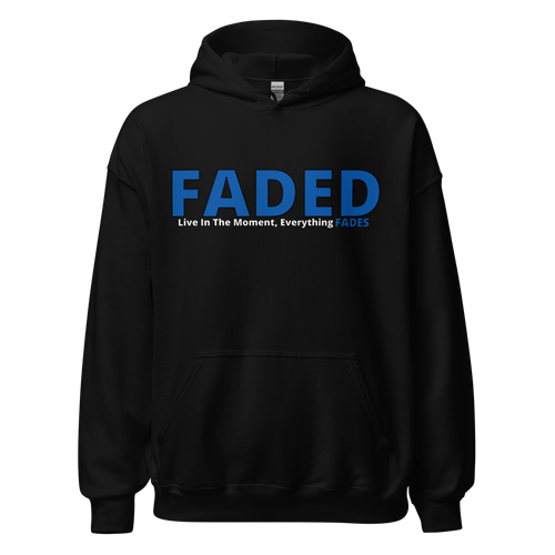 Faded (Blue Logo) "Live In The Moment" Unisex Hoodie - Faded Fabrics