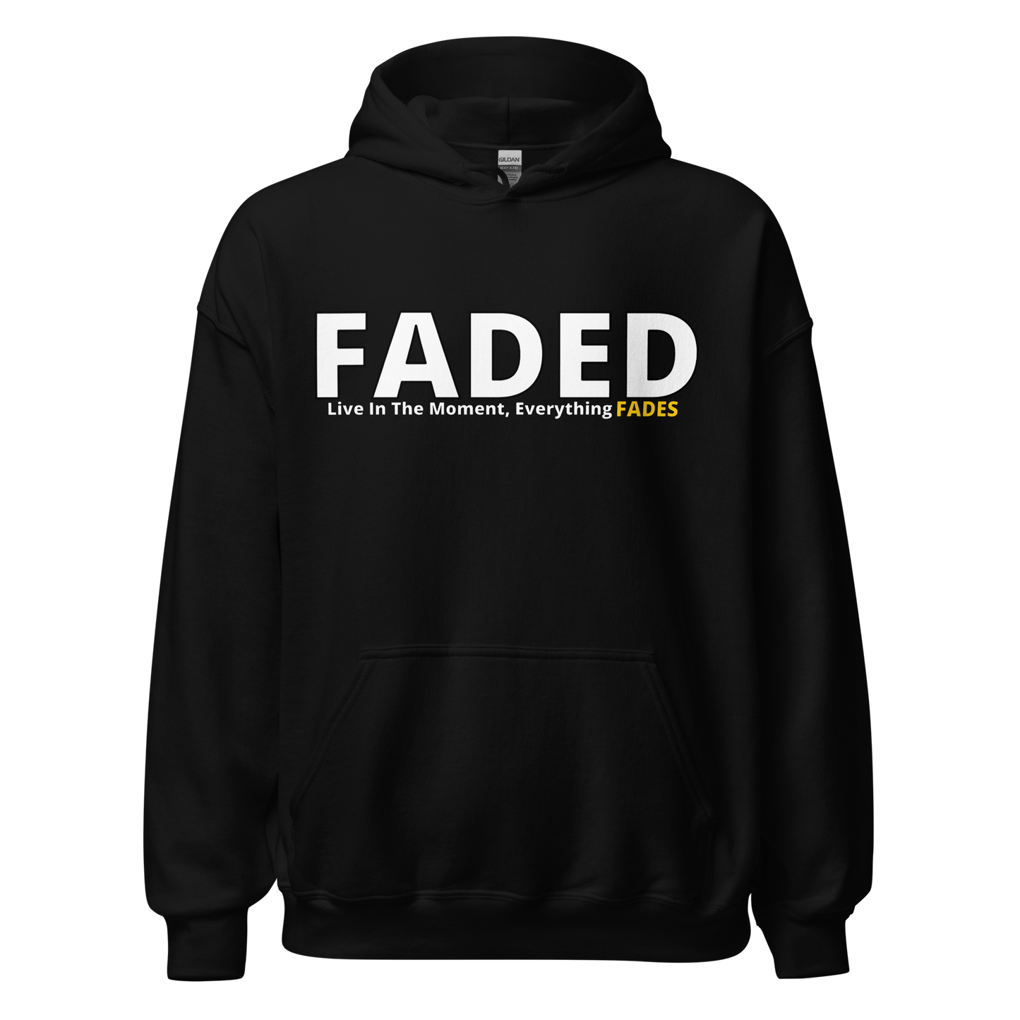 Faded (Subtle Yellow Logo) “Live In The Moment” Unisex Hoodie