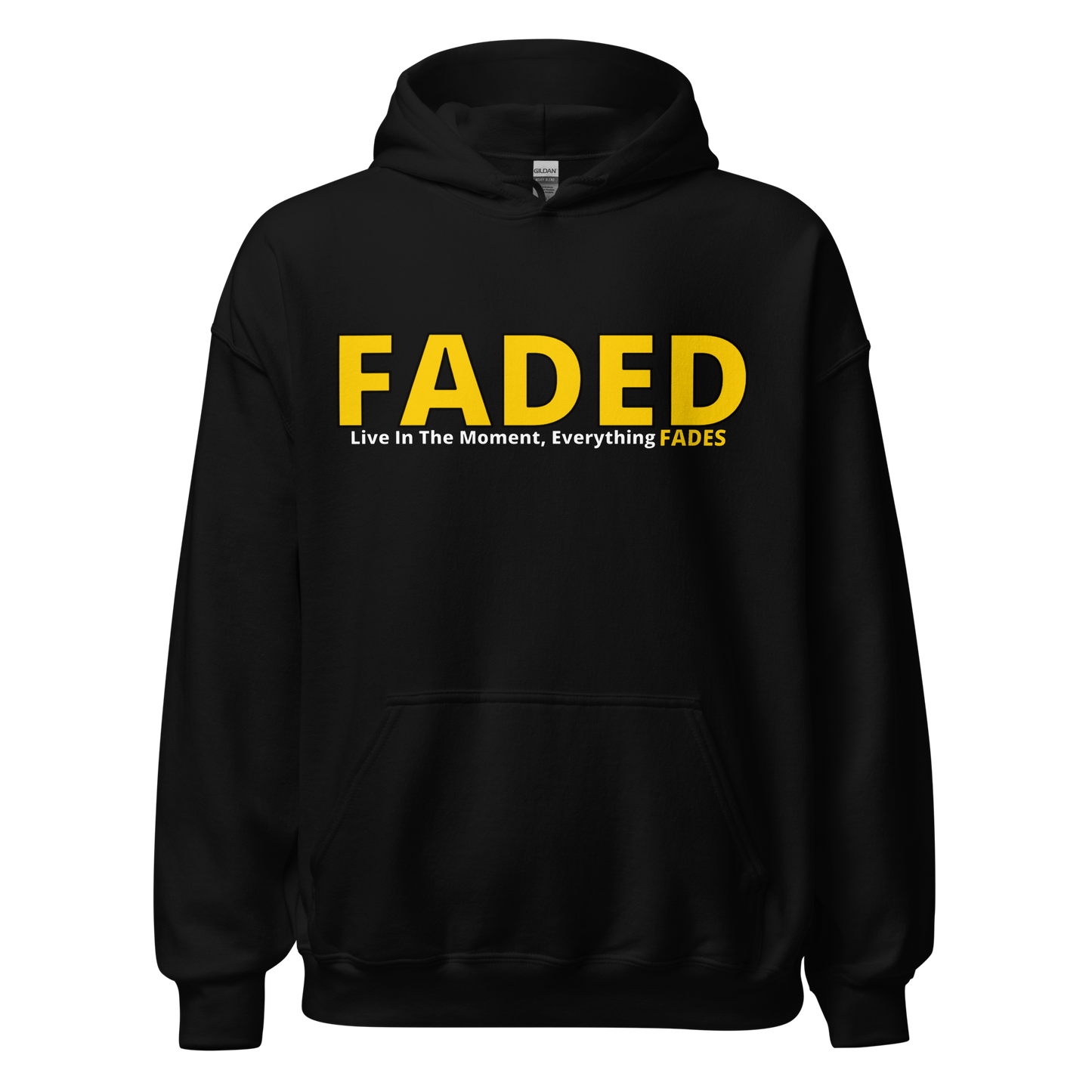 Faded (Yellow Logo) “Live In The Moment” Unisex Hoodie