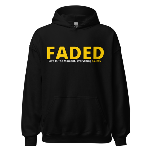 Faded (Yellow Logo) “Live In The Moment” Unisex Hoodie