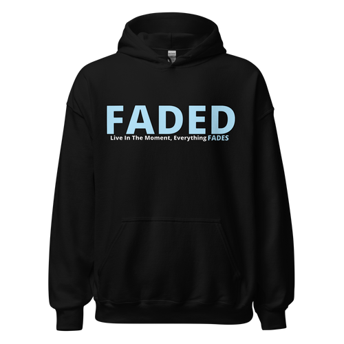 Faded (Baby Blue Logo) "Live In The Moment" Unisex Hoodie - Faded Fabrics