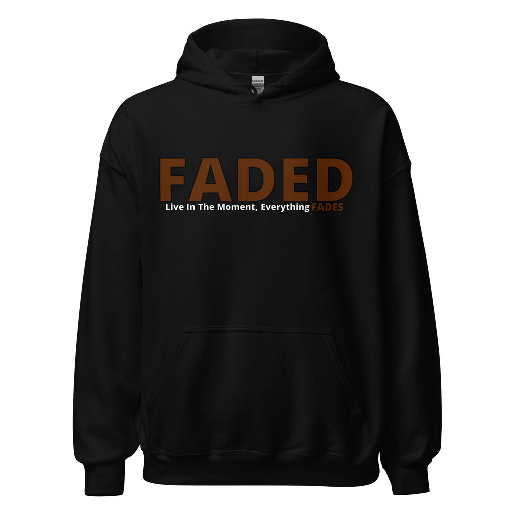 Faded (Brown Logo) "Live The Moment" Unisex Hoodie