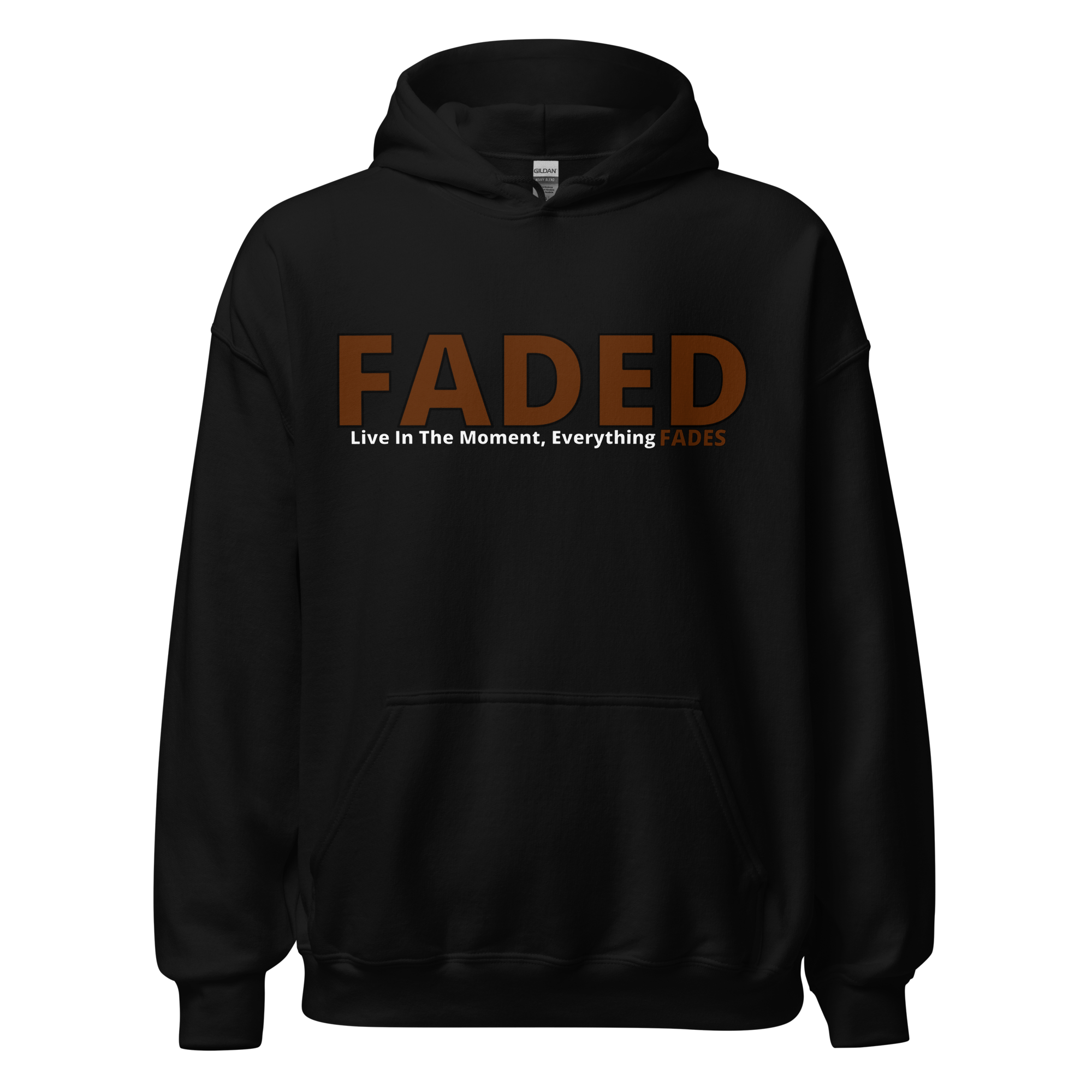Faded (Brown Logo) "Live The Moment" Unisex Hoodie