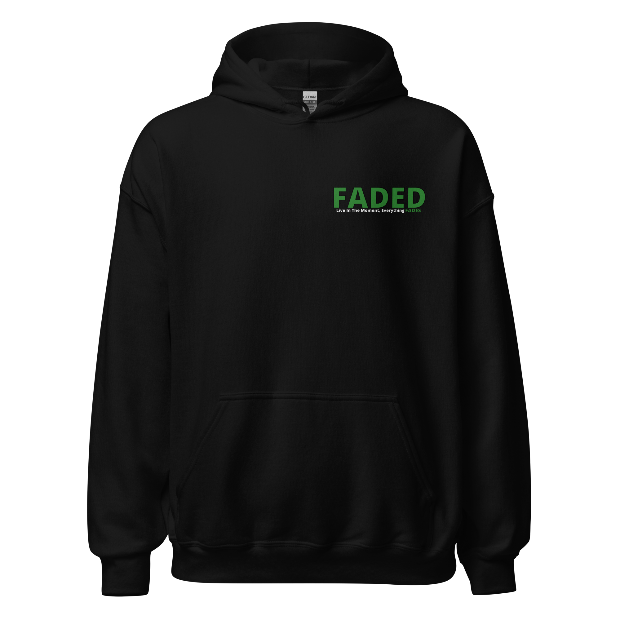 Faded (Green Logo/Left Breast/Back Logo) "Live In The Moment" Unisex Hoodie