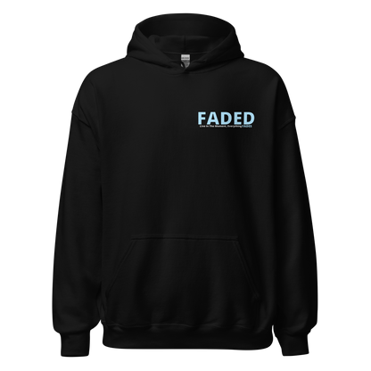 Faded (Baby Blue Logo/Left Breast/Back Logo) "Live In The Moment" Unisex Hoodie