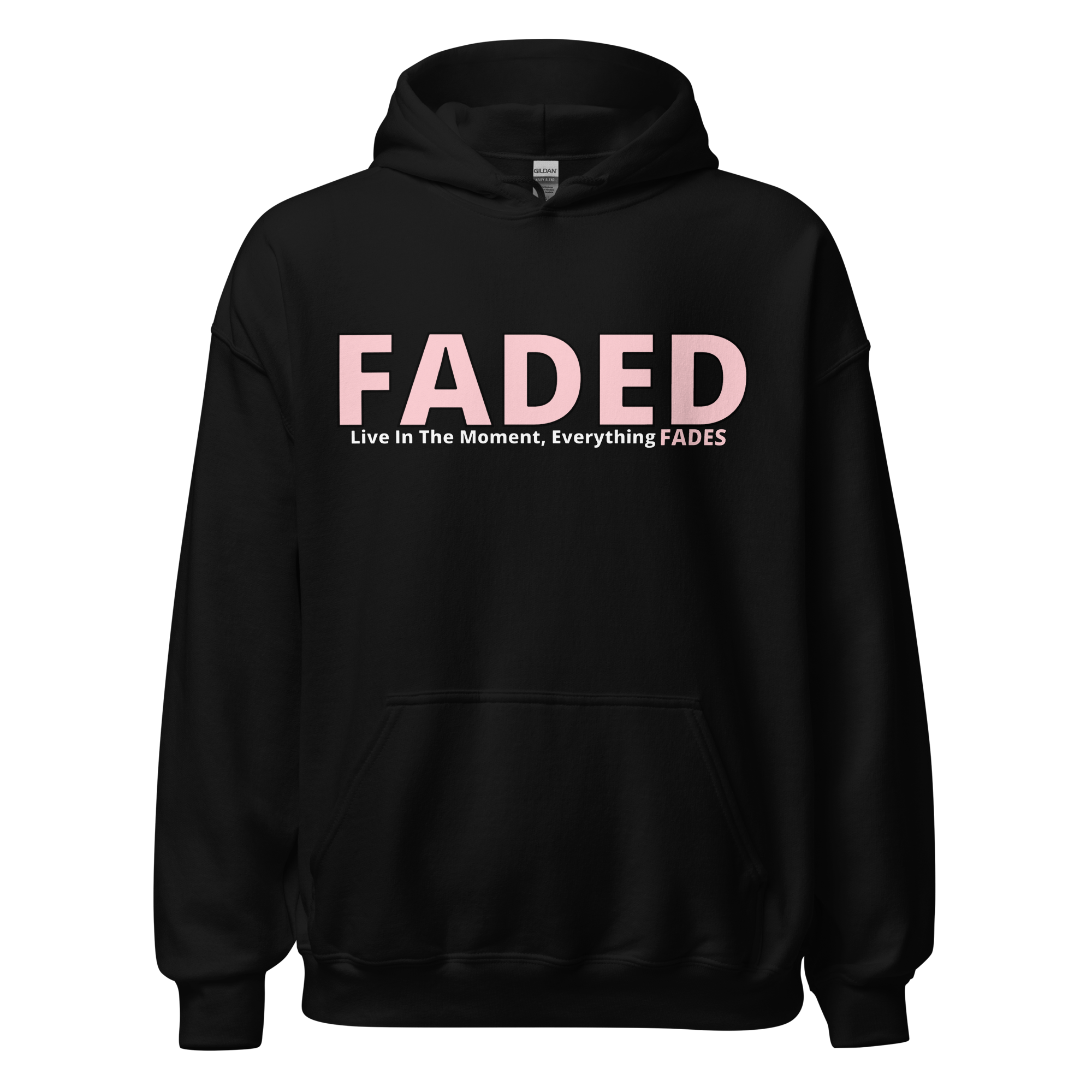 Faded (Pink Logo) "Live In The Moment" Unisex Hoodie