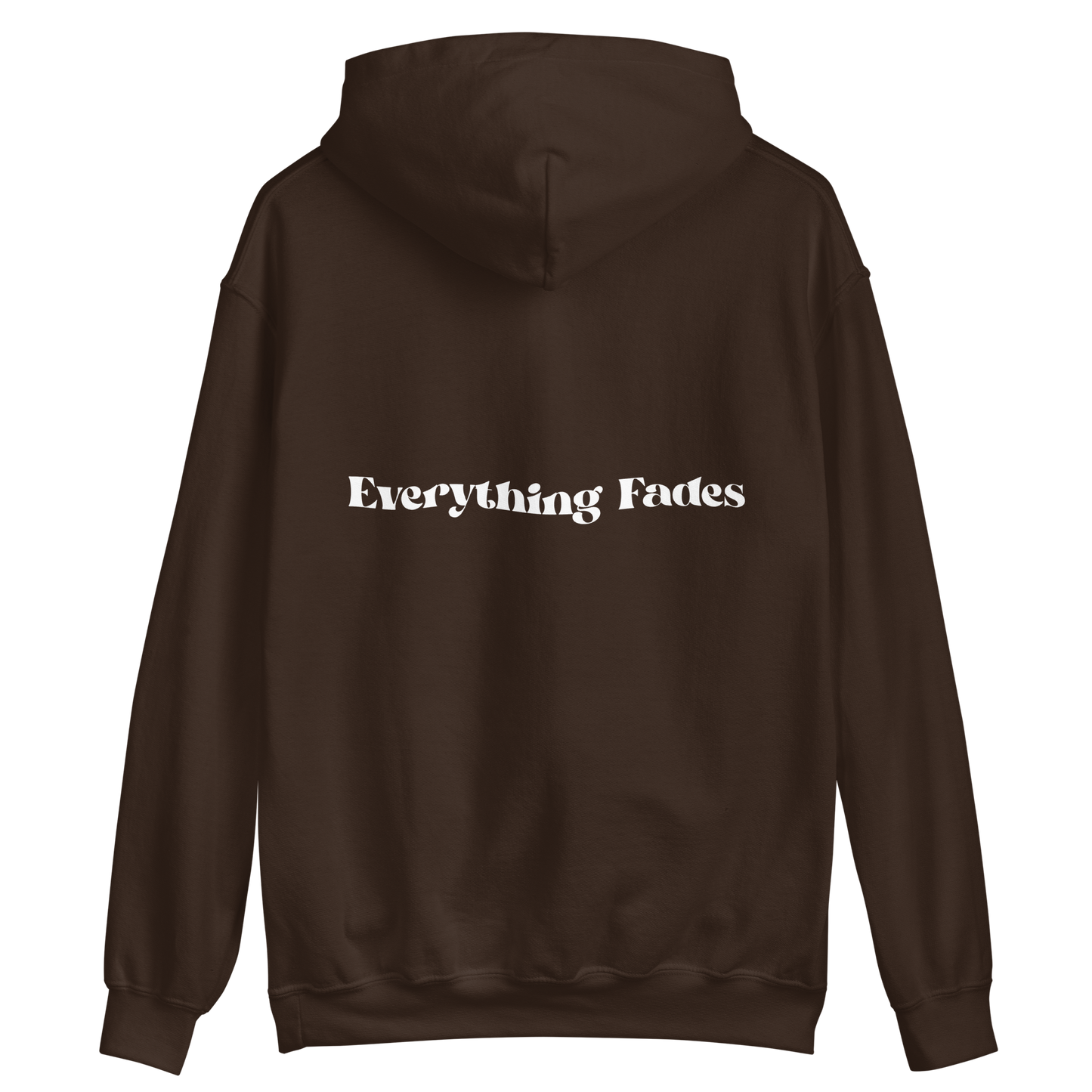 Everything Fades Back Print Unisex Hoodie