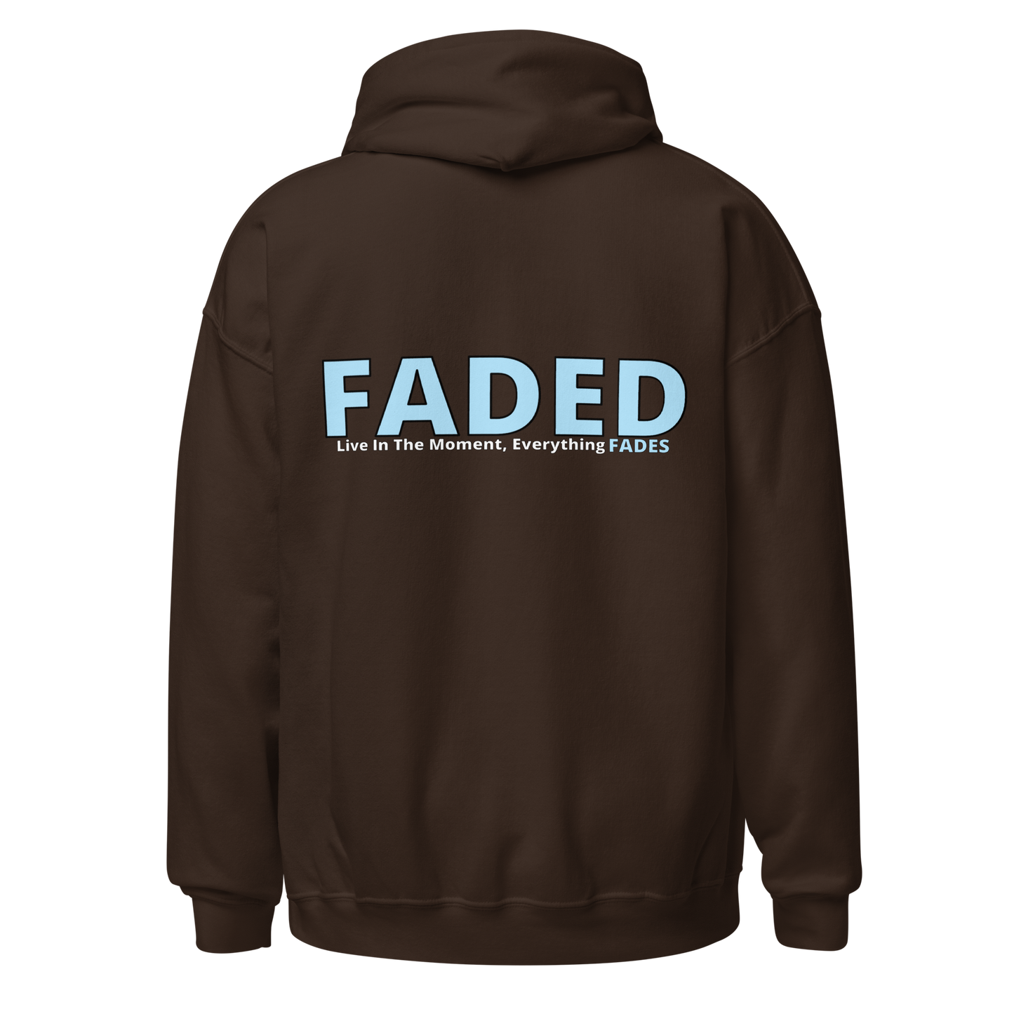 Faded (Baby Blue Logo/Left Breast/Back Logo) "Live In The Moment" Unisex Hoodie