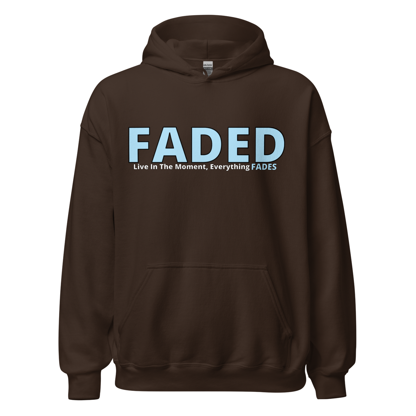 Faded (Baby Blue Logo) "Live In The Moment" Unisex Hoodie