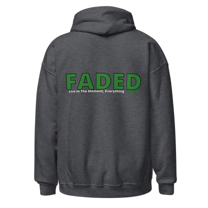 Faded (Green Logo/Left Breast/Back Logo) "Live In The Moment" Unisex Hoodie