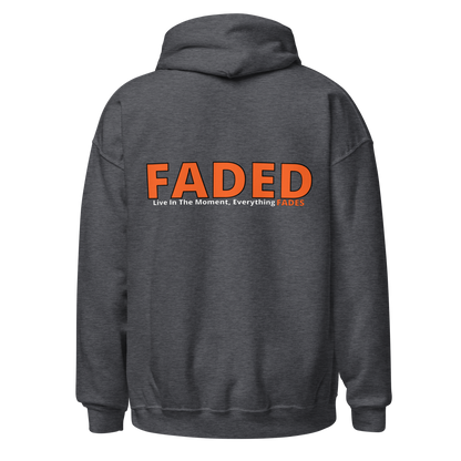 Faded (Orange Logo/Left Breast/Back Logo) "Live In The Moment" Unisex Hoodie