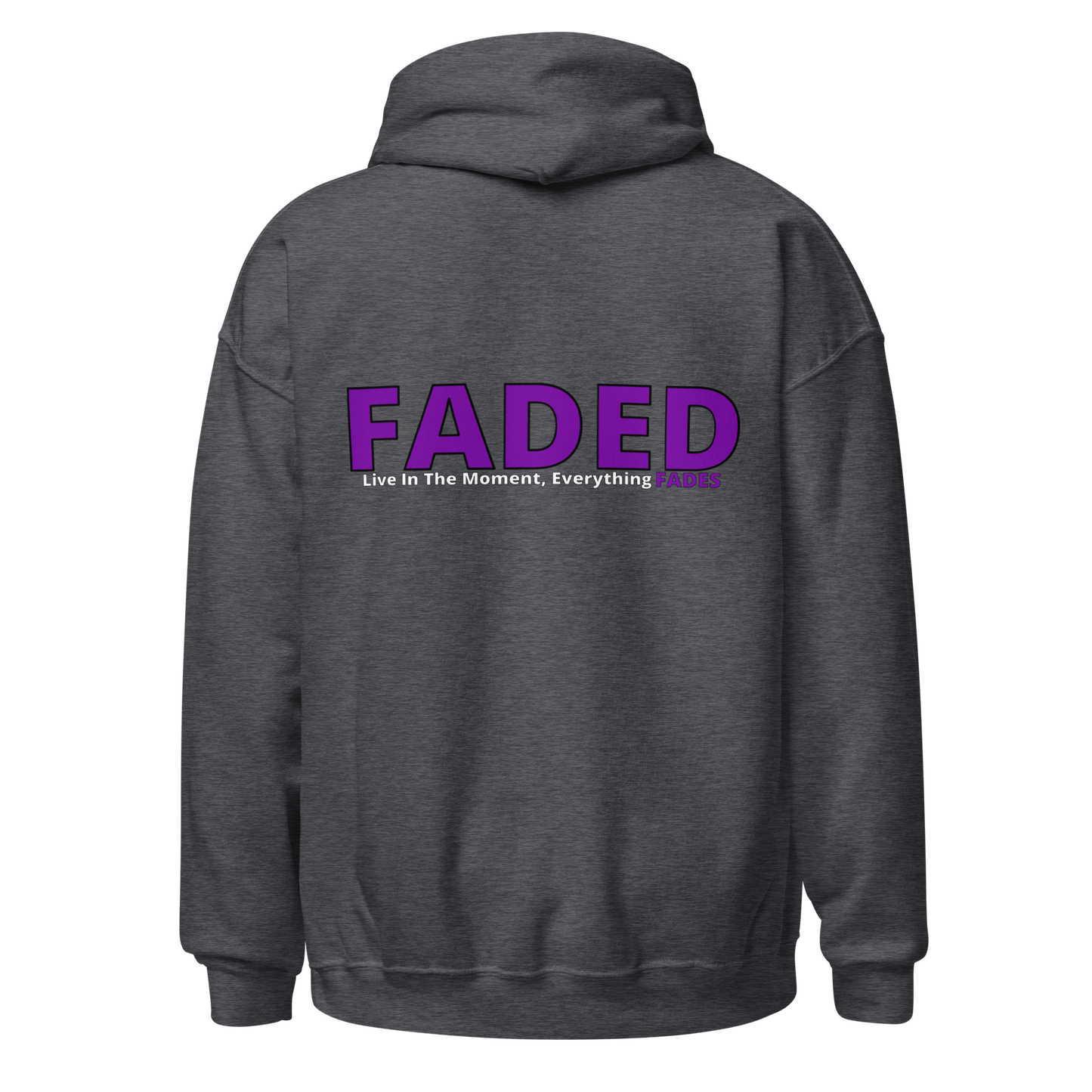 Faded (Purple Logo/Left Breast/Back Logo) "Live In The Moment Unisex Hoodie