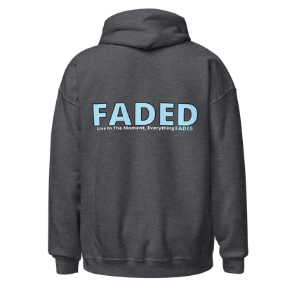 Faded (Baby Blue Logo/Left Breast/Back Logo) "Live In The Moment" Unisex Hoodie