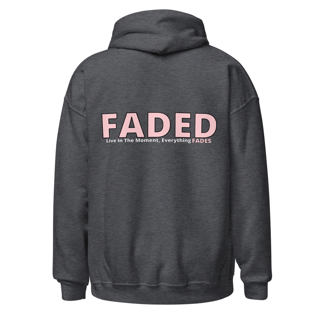 Faded (Pink Logo/Left Breast/Back Logo) "Live In The Moment" Unisex Hoodie