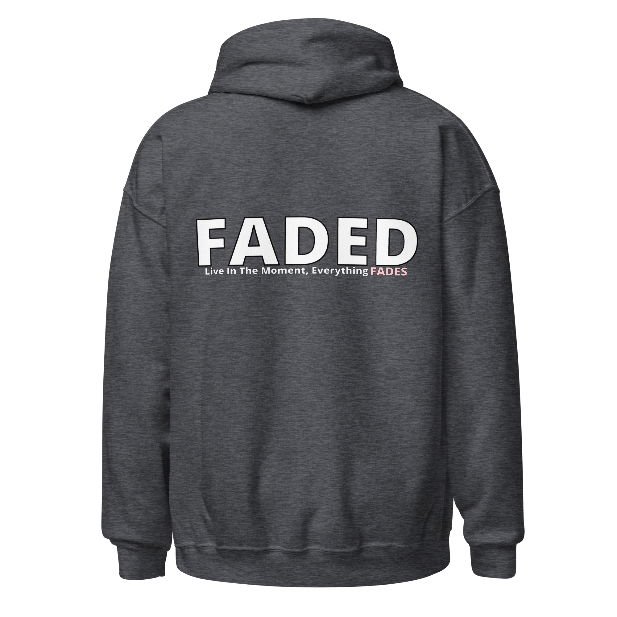 Faded (Subtle Pink Logo/Left Breast/Back Logo) "Live In The Moment" Unisex Hoodie