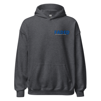 Faded (Blue Logo/Left Breast/Back Logo) "Live In The Moment" Unisex Hoodie