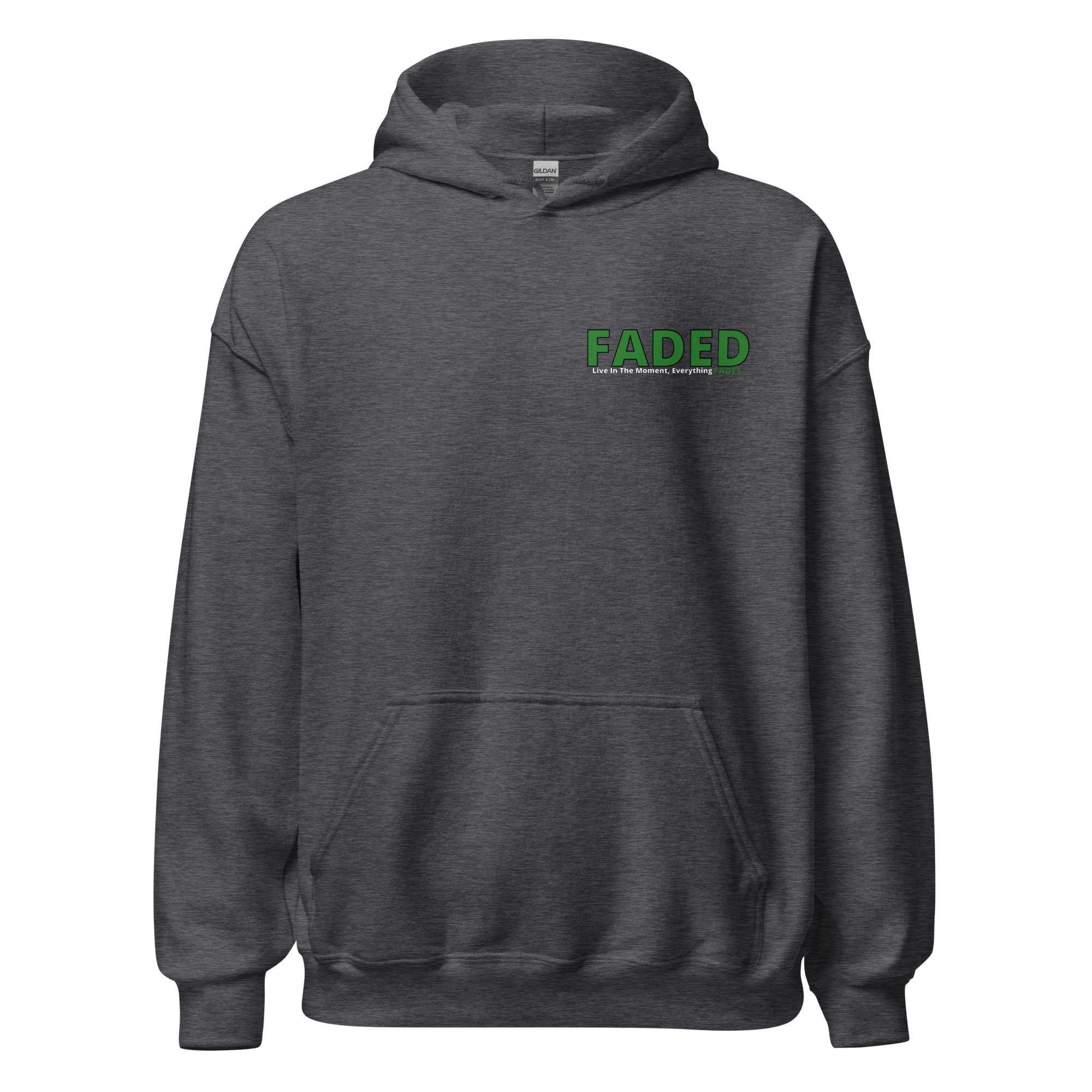 Faded (Green Logo/Left Breast/Back Logo) "Live In The Moment" Unisex Hoodie