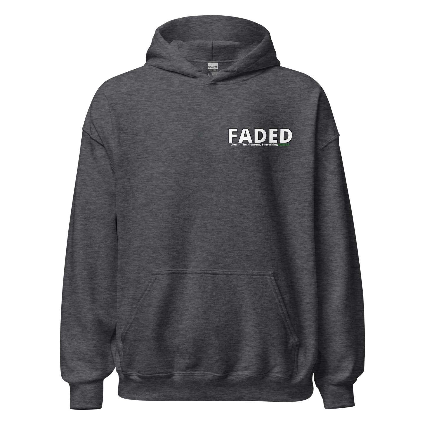 Faded (Subtle Green Logo/Left Breast/Back Logo) "Live In The Moment" Unisex Hoodie