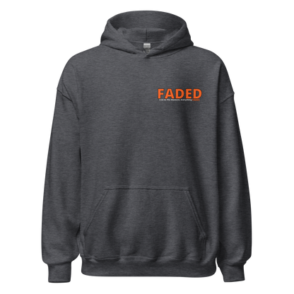 Faded (Orange Logo/Left Breast/Back Logo) "Live In The Moment" Unisex Hoodie