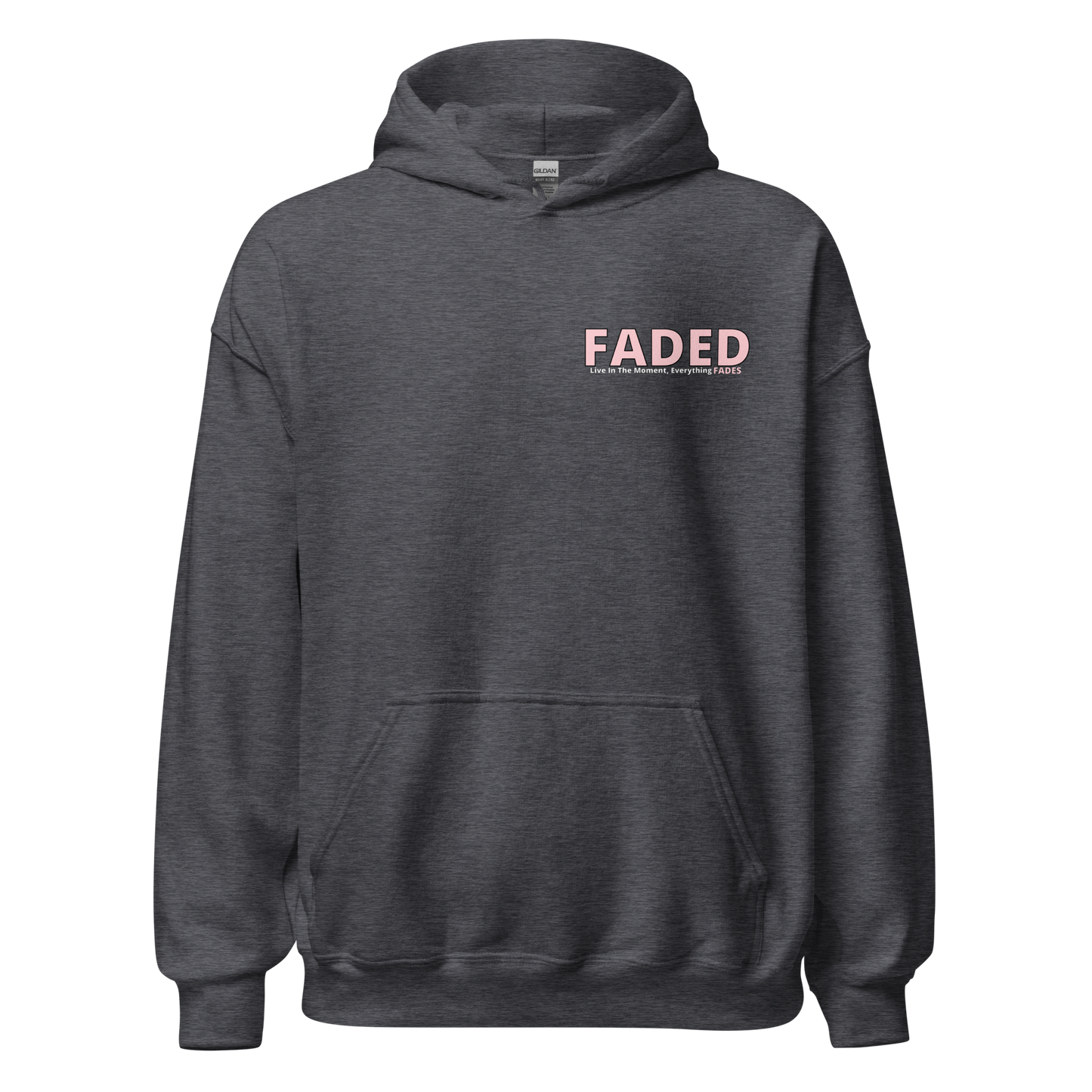 Faded (Pink Logo/Left Breast/Back Logo) "Live In The Moment" Unisex Hoodie