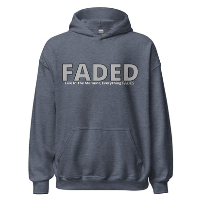 Faded (Grey Logo) “Live In The Moment” Unisex Hoodie