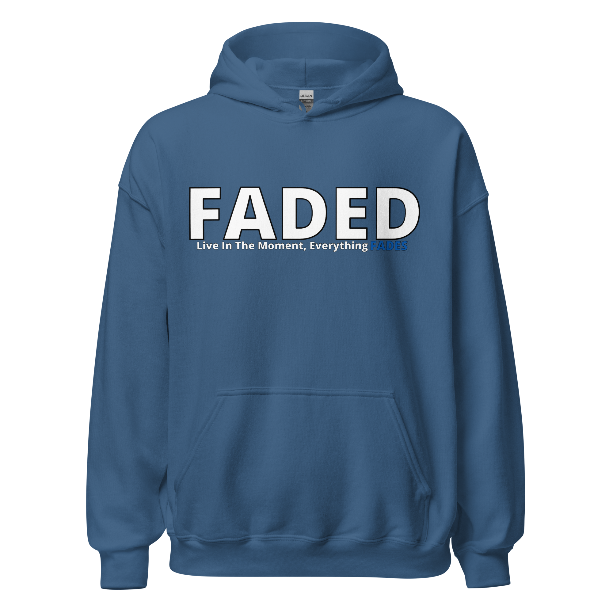 Faded (Subtle Blue Logo) "Live In The Moment" Unisex Hoodie