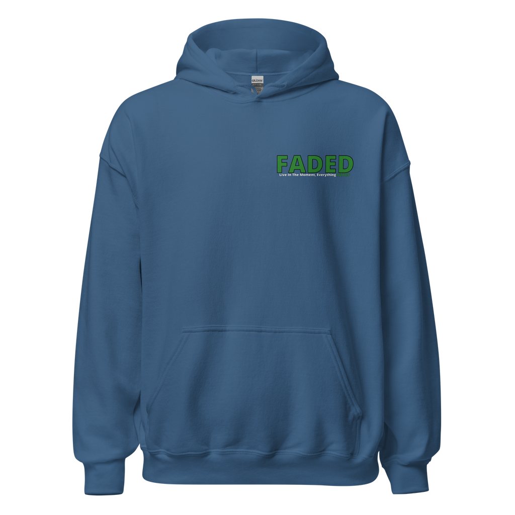 Faded (Green Logo/Left Breast/Back Logo) "Live In The Moment" Unisex Hoodie