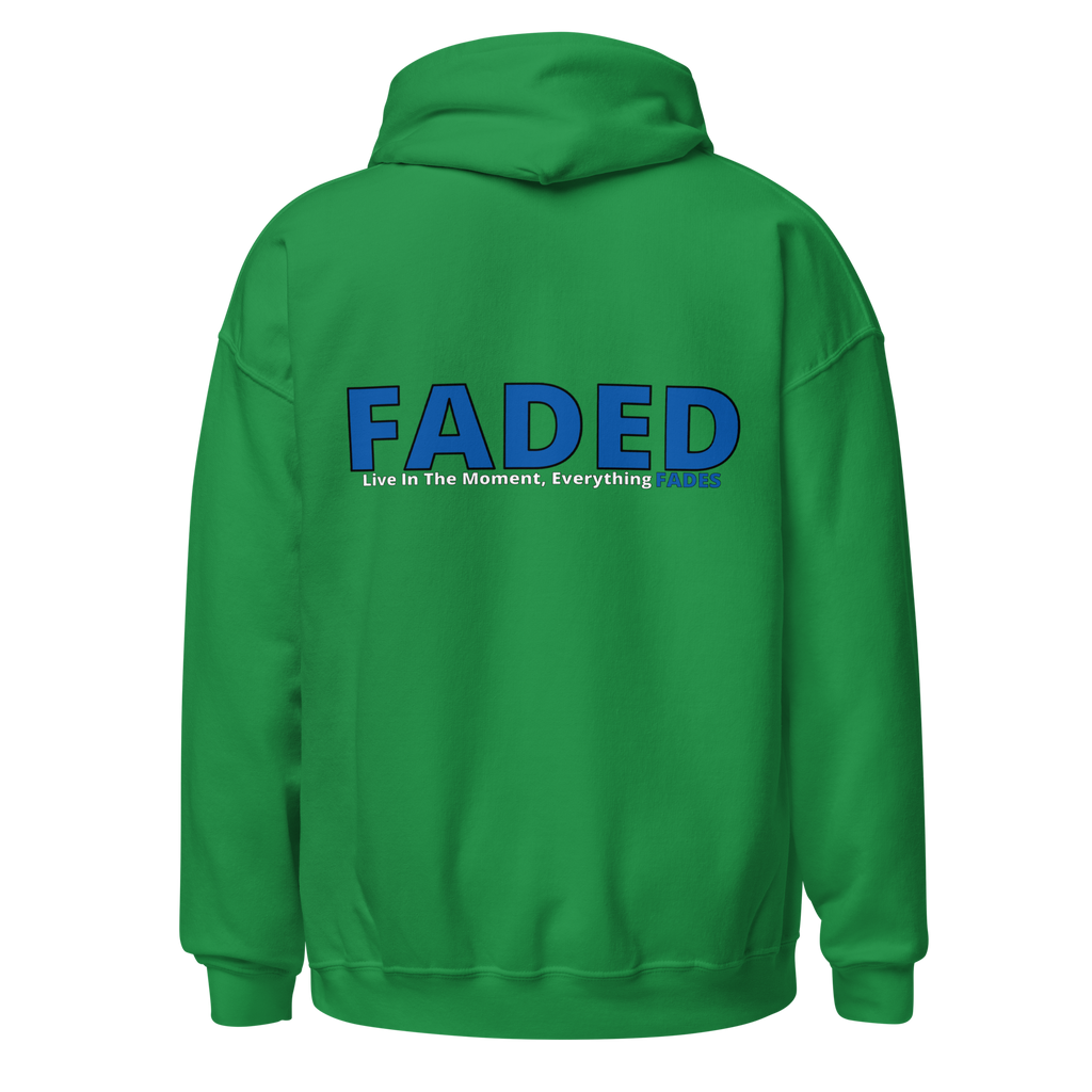 Faded (Blue Logo/Left Breast/Back Logo) "Live In The Moment" Unisex Hoodie