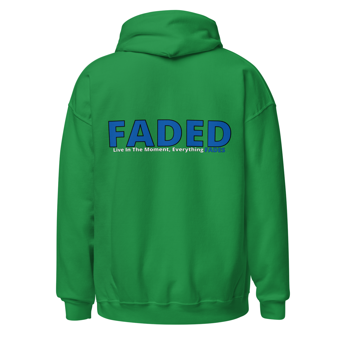 Faded (Blue Logo/Left Breast/Back Logo) "Live In The Moment" Unisex Hoodie