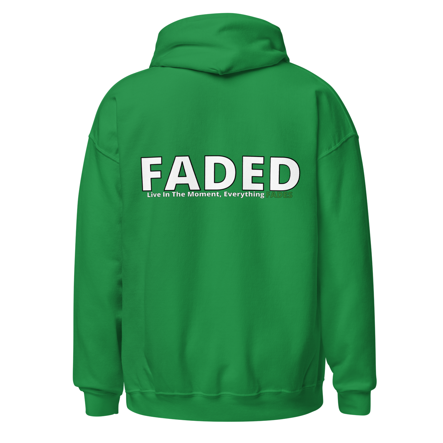 Faded (Subtle Green Logo/Left Breast/Back Logo) "Live In The Moment" Unisex Hoodie