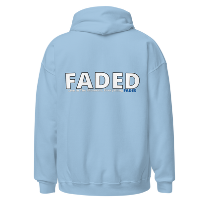 Faded (Subtle Blue Logo/Left Breast/Back Logo) "Live In The Moment" Unisex Hoodie