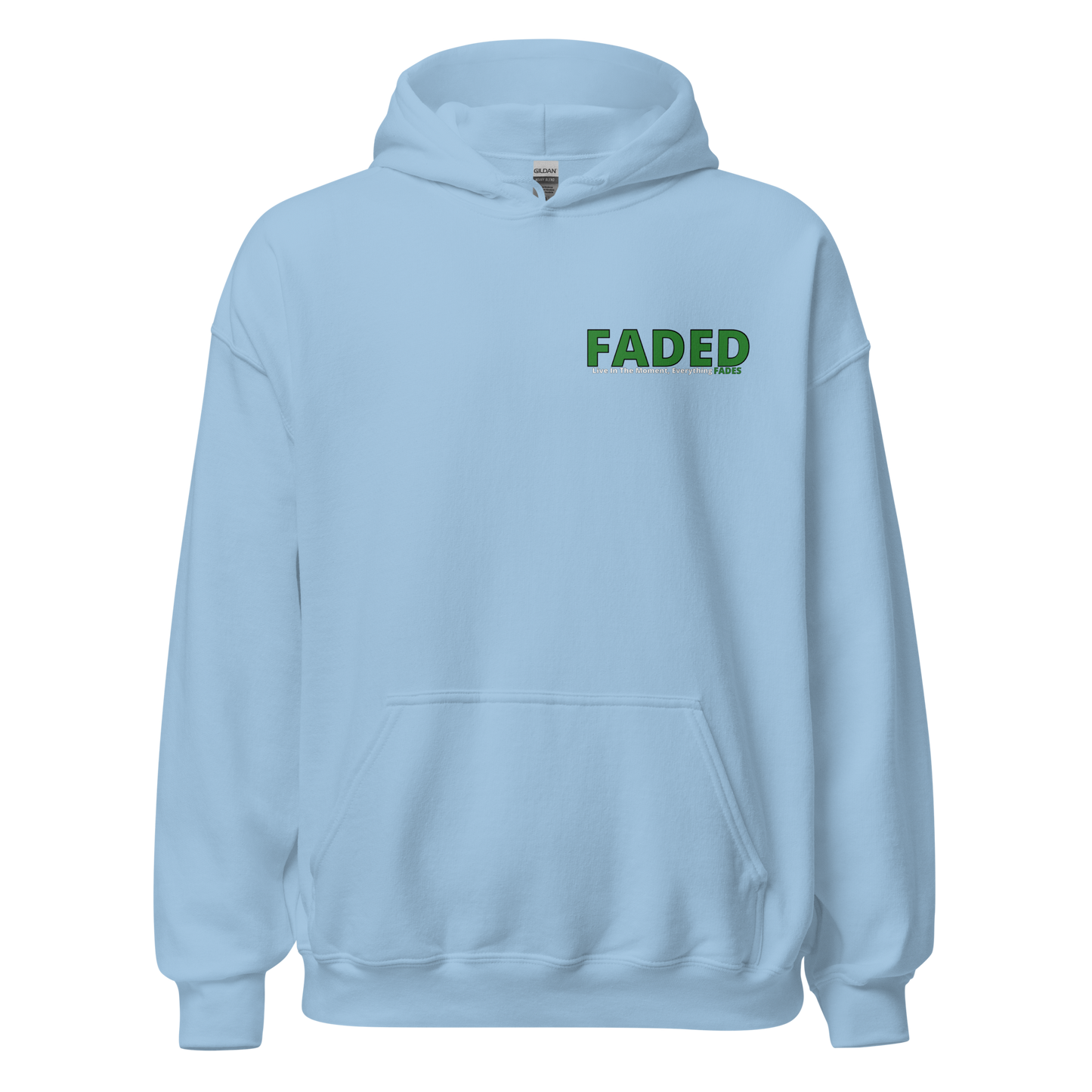 Faded (Green Logo/Left Breast/Back Logo) "Live In The Moment" Unisex Hoodie