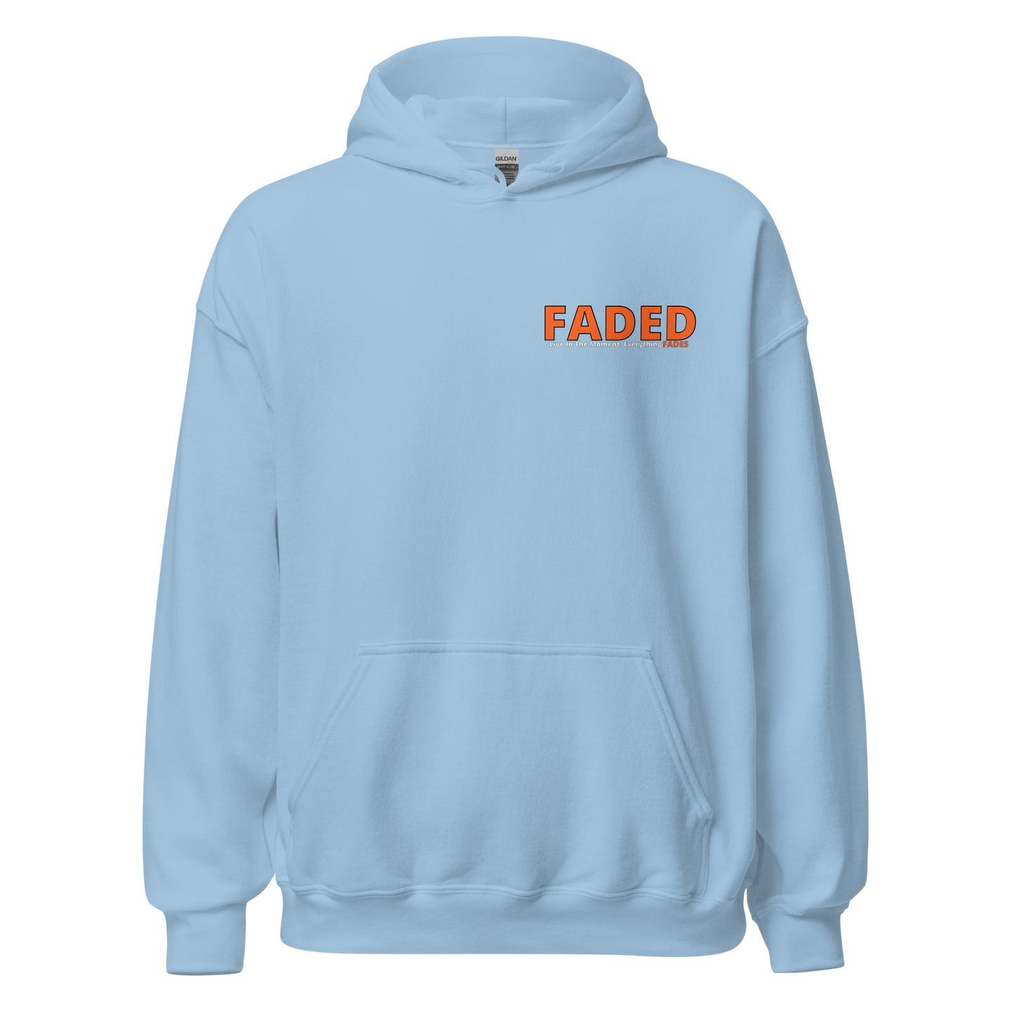 Faded (Orange Logo/Left Breast/Back Logo) "Live In The Moment" Unisex Hoodie