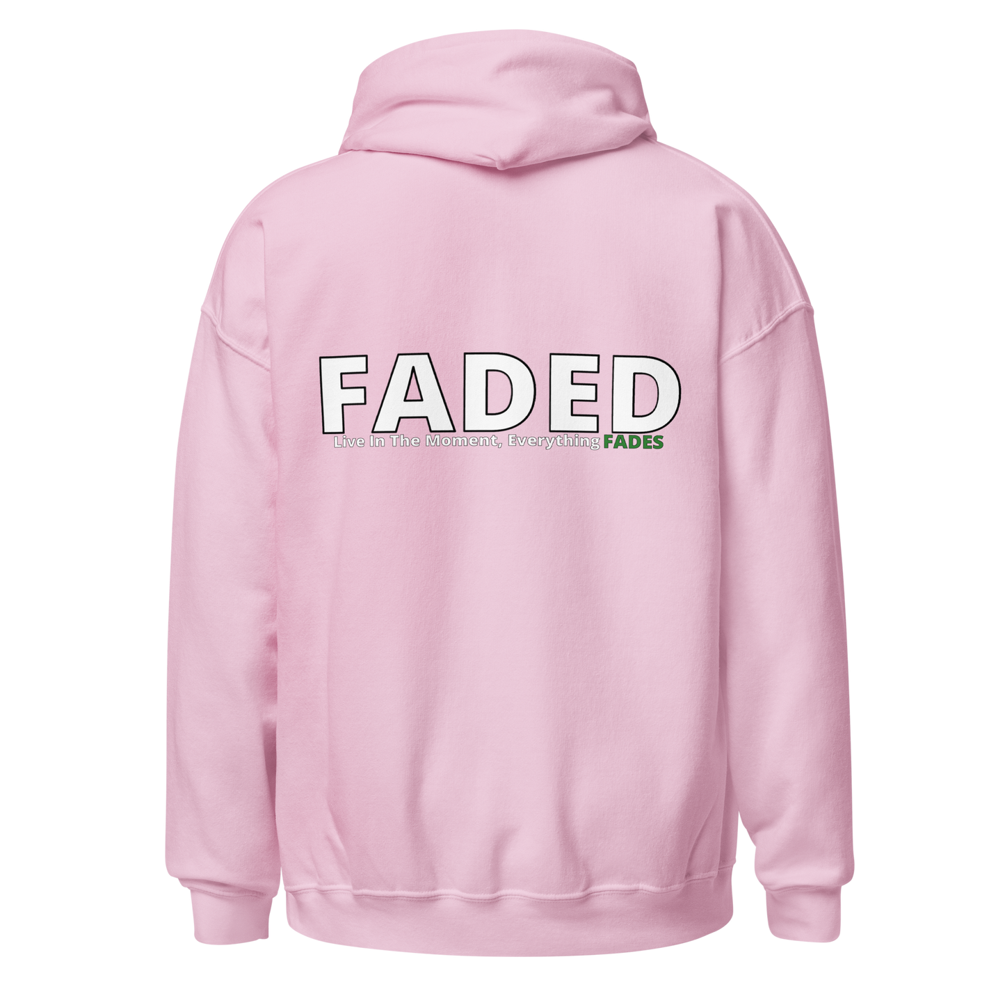 Faded (Subtle Green Logo/Left Breast/Back Logo) "Live In The Moment" Unisex Hoodie