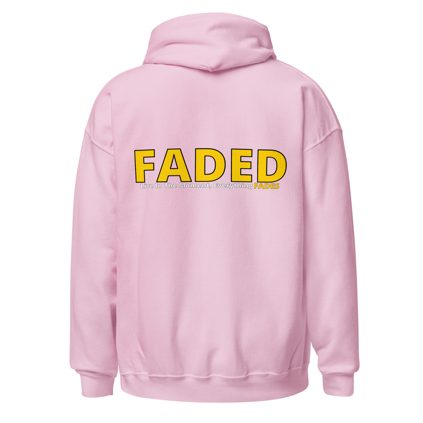 Faded (Yellow Logo/Left Breast/Back Logo) "Live In The Moment" Unisex Hoodie