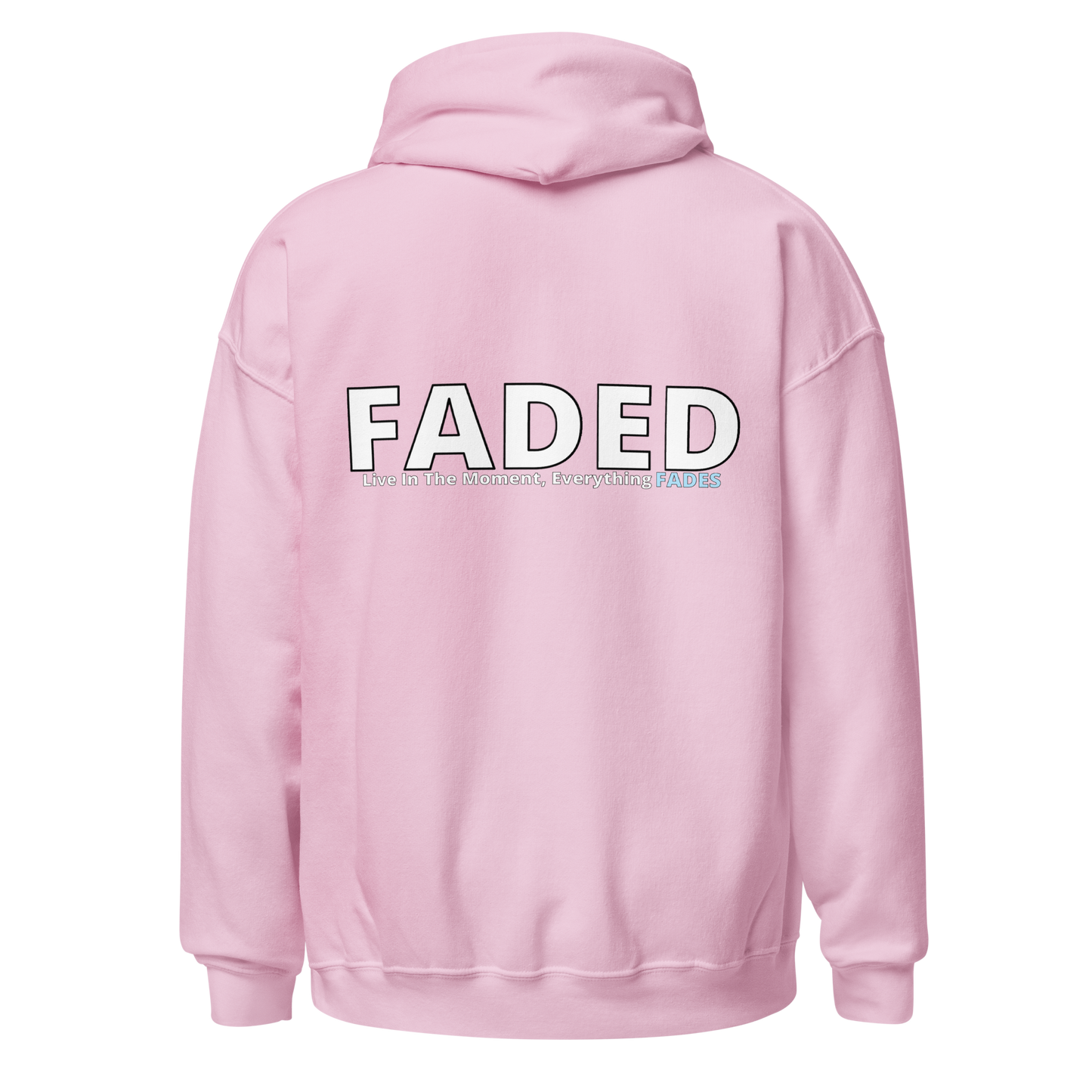 Faded (Subtle Blue Logo/Left Breast/Back Logo) "Live In The Moment" Unisex Hoodie