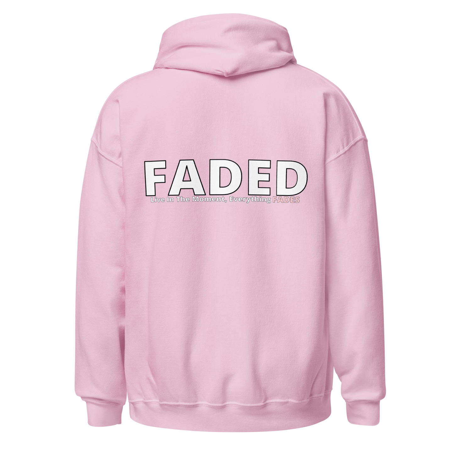 Faded (Subtle Pink Logo/Left Breast/Back Logo) "Live In The Moment" Unisex Hoodie