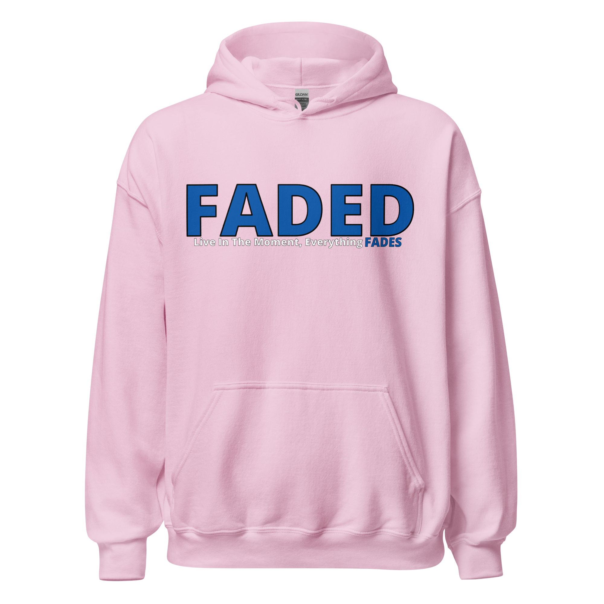 Faded (Blue Logo) "Live In The Moment" Unisex Hoodie