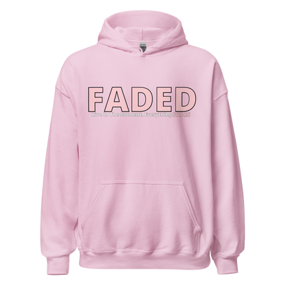 Faded (Pink Logo) "Live In The Moment" Unisex Hoodie