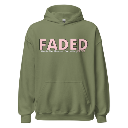 Faded (Pink Logo) "Live In The Moment" Unisex Hoodie