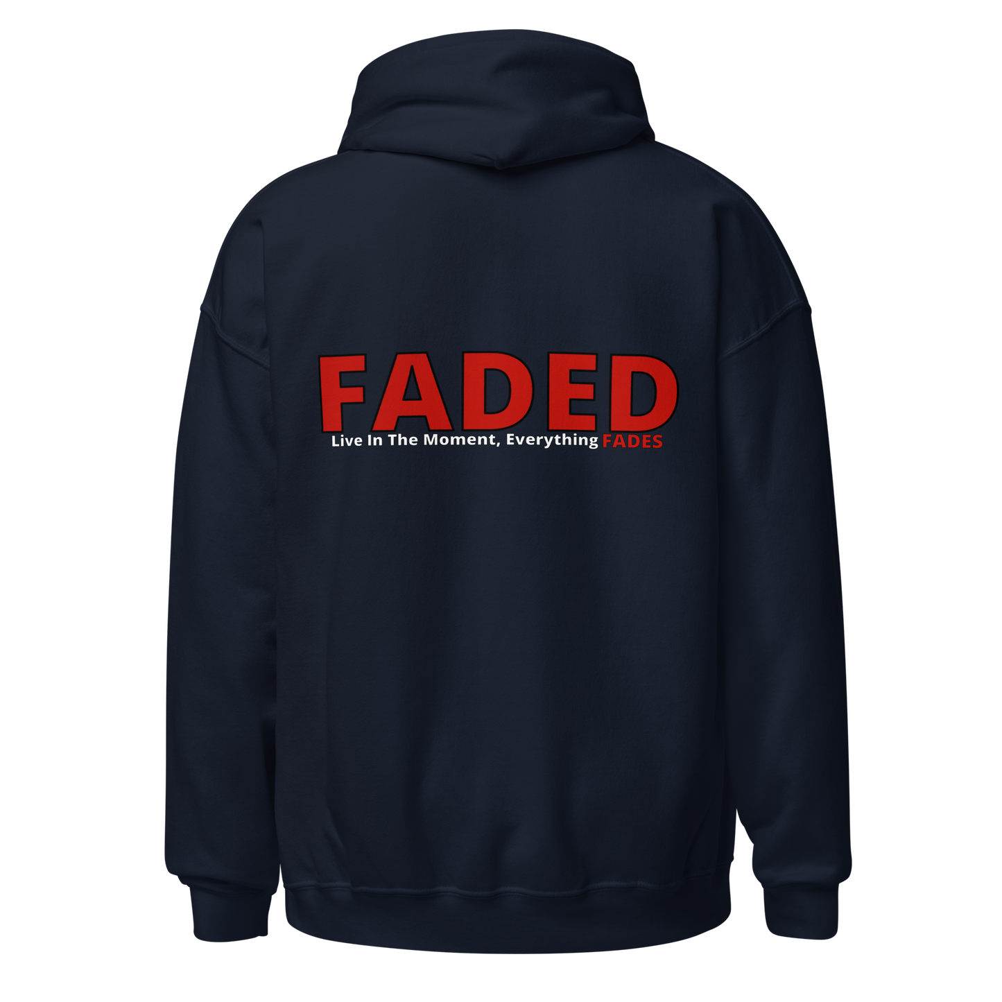 Faded (Red Logo/Left Breast/Back Logo) "Live In The Moment" Unisex Hoodie