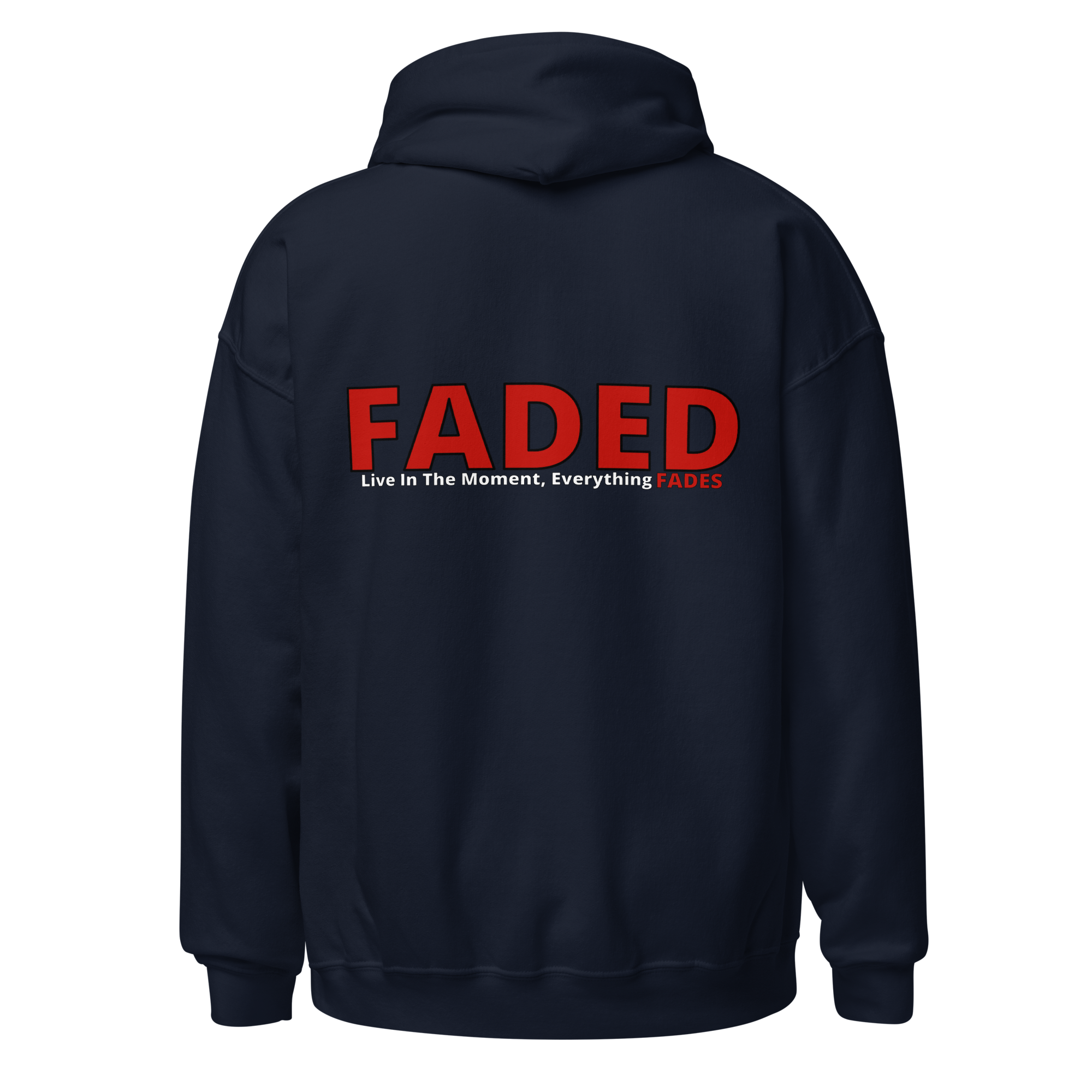 Faded (Red Logo/Left Breast/Back Logo) "Live In The Moment" Unisex Hoodie