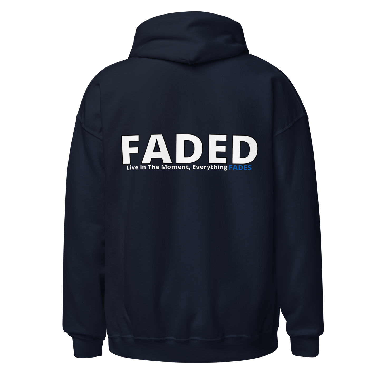 Faded (Subtle Blue Logo/Left Breast/Back Logo) "Live In The Moment" Unisex Hoodie