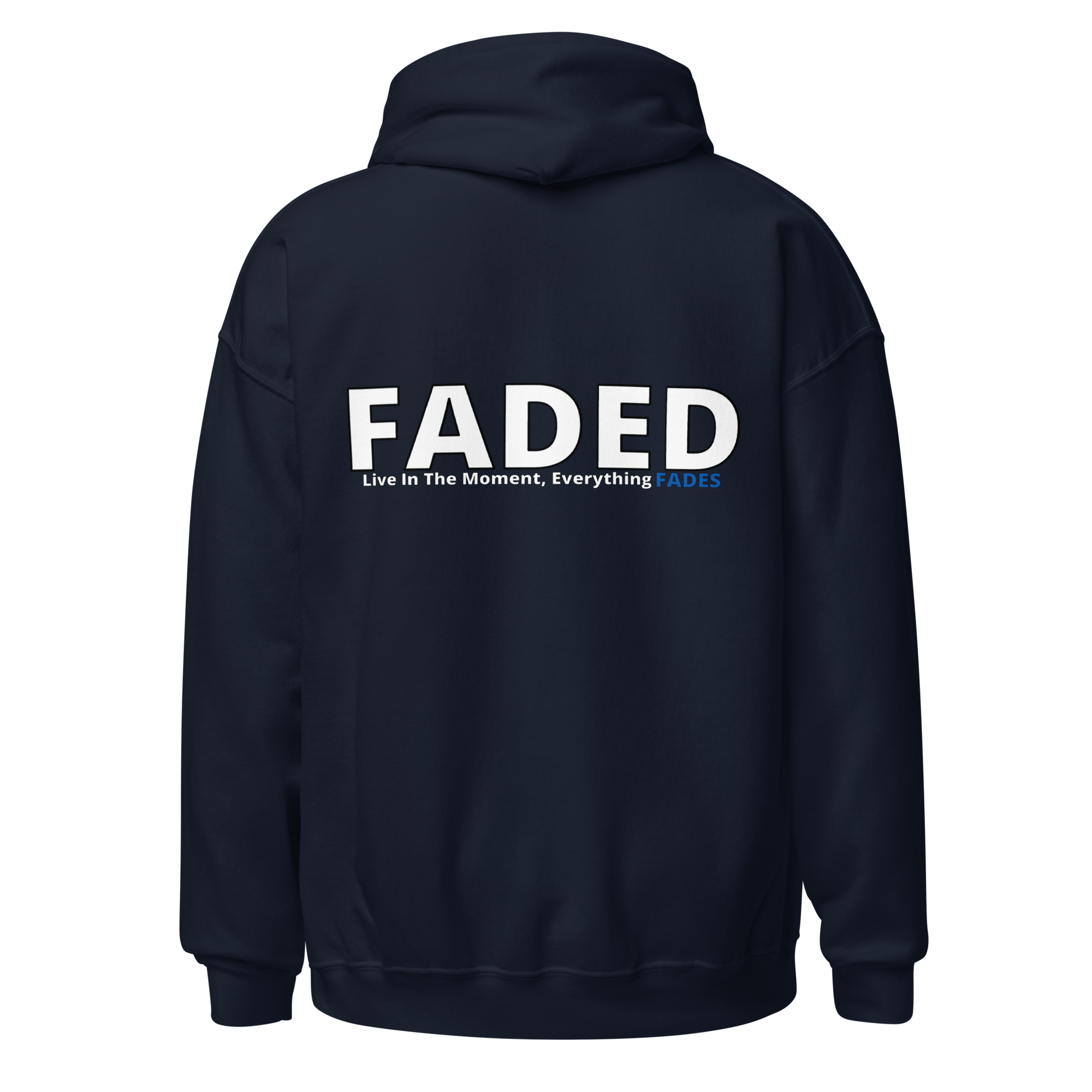 Faded (Subtle Blue Logo/Left Breast/Back Logo) "Live In The Moment" Unisex Hoodie
