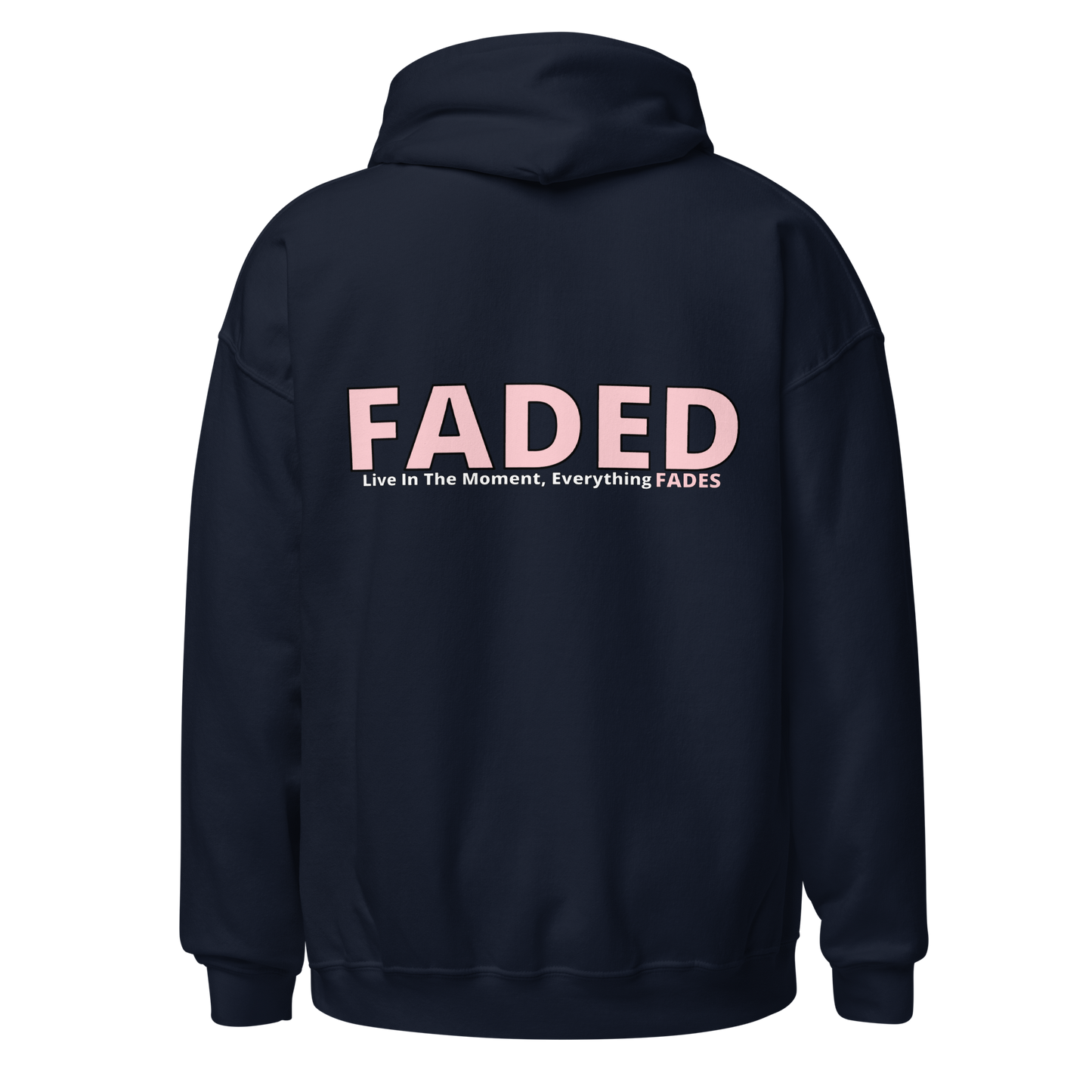 Faded (Pink Logo/Left Breast/Back Logo) "Live In The Moment" Unisex Hoodie