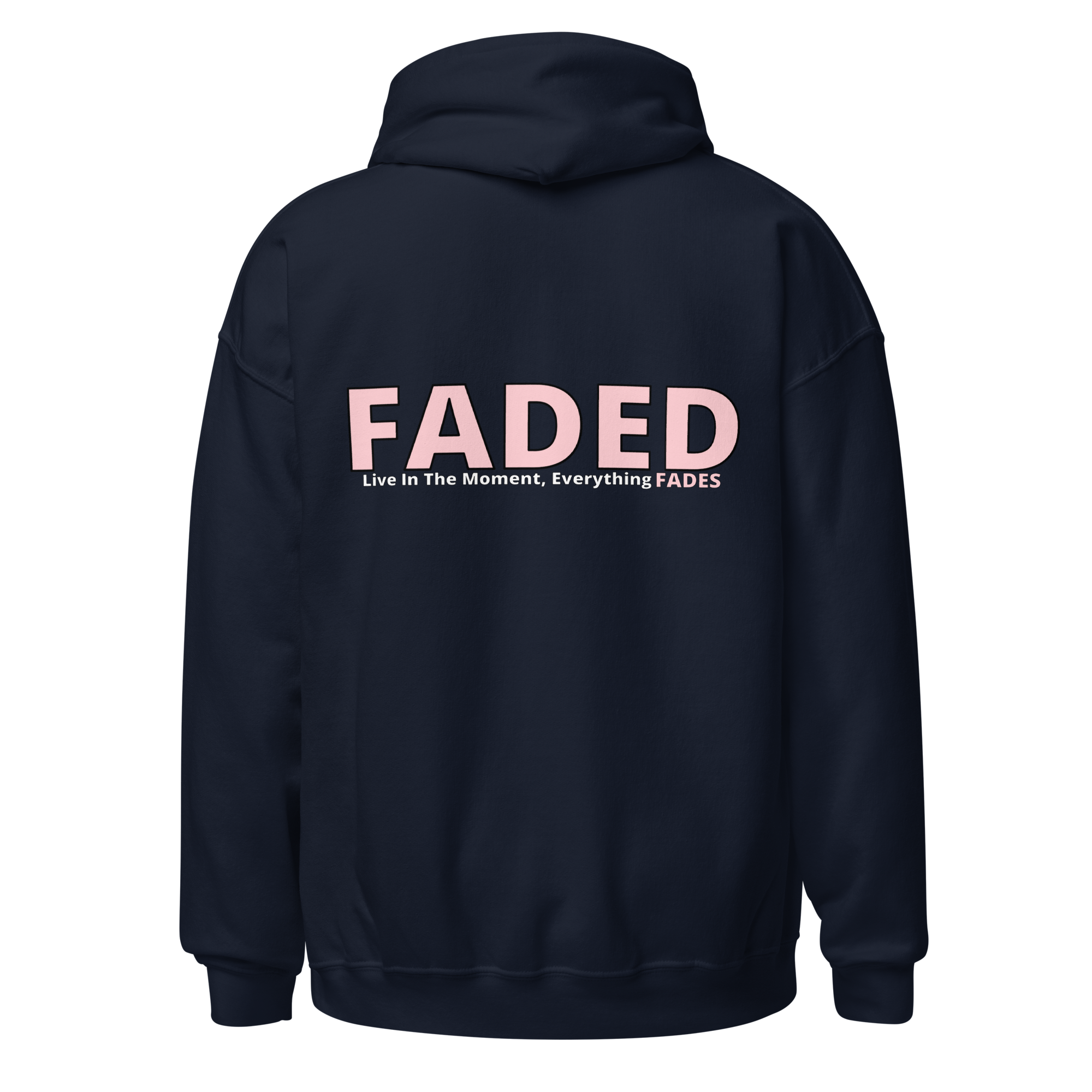 Faded (Pink Logo/Left Breast/Back Logo) "Live In The Moment" Unisex Hoodie
