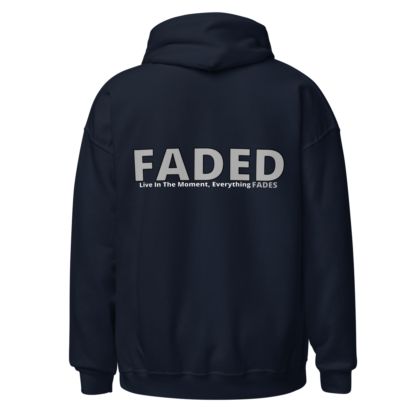 Faded (Grey Logo/Left Breast/Back Logo) "Live In The Moment" Unisex Hoodie