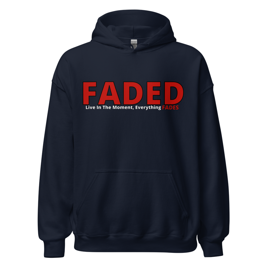 Faded (Red Logo) "Live In The Moment" Unisex Hoodie
