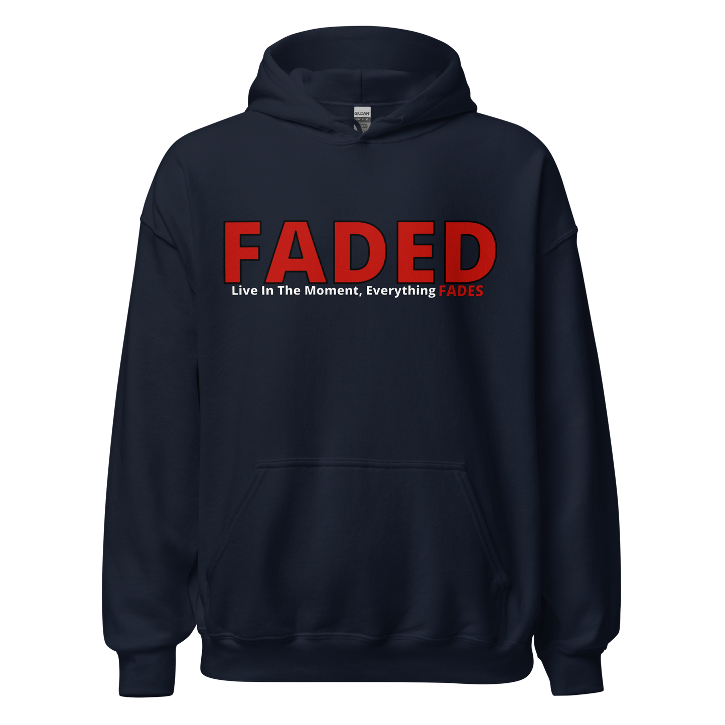 Faded (Red Logo) "Live In The Moment" Unisex Hoodie