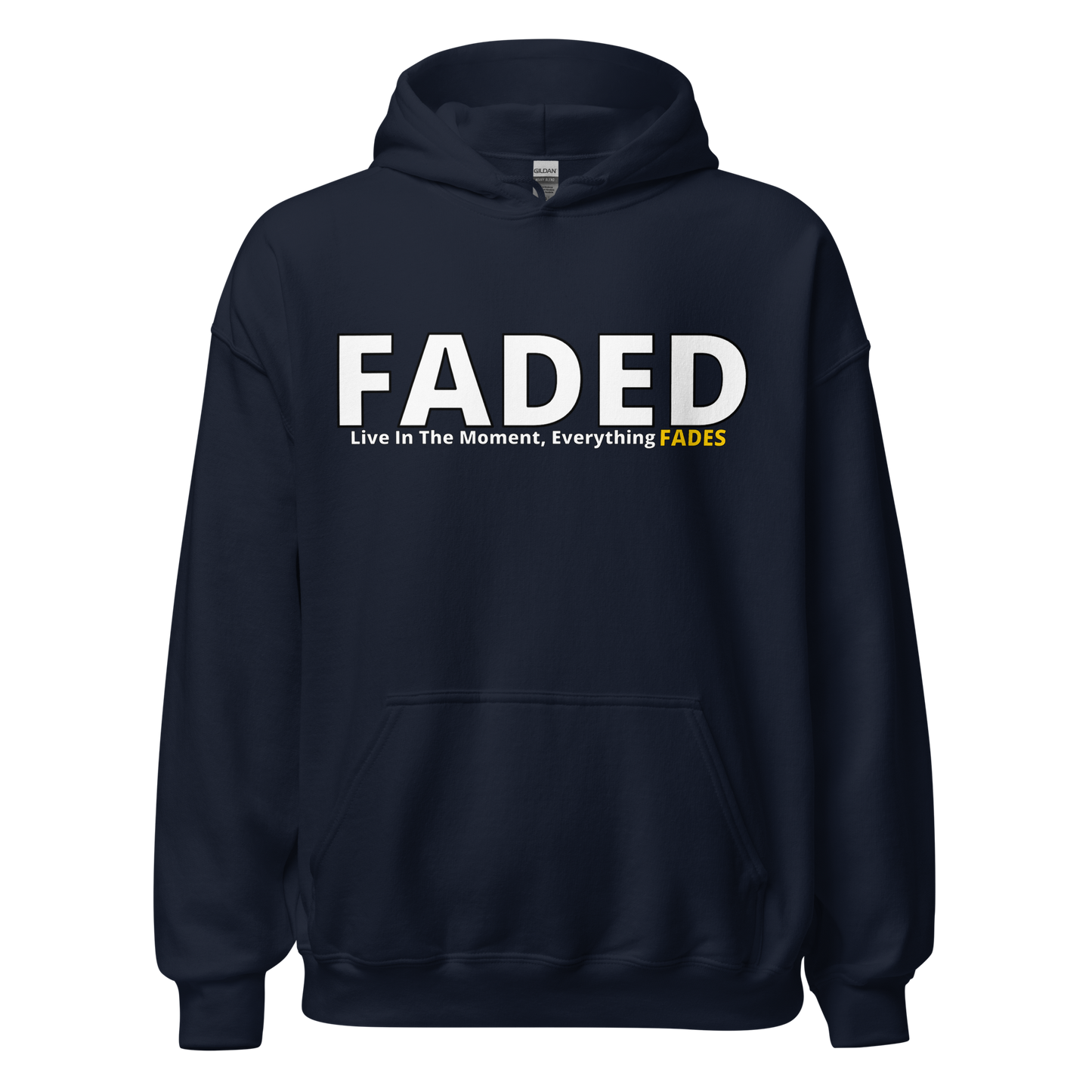 Faded (Subtle Yellow Logo) “Live In The Moment” Unisex Hoodie